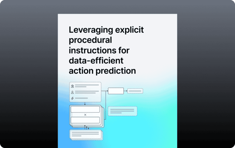 Infinitus research: Leveraging explicit procedural instructions for data-efficient action prediction